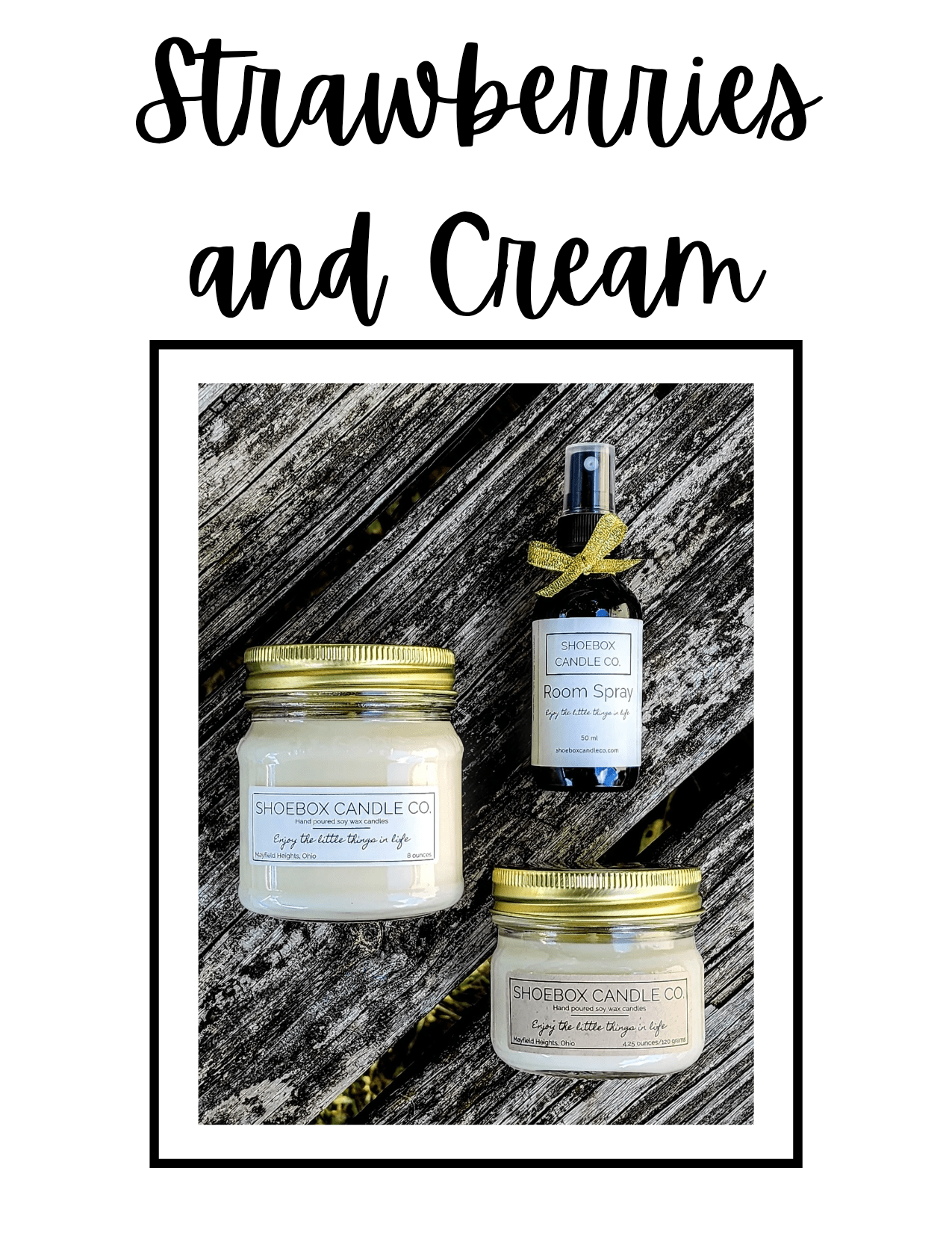 Strawberries and Cream - Shoebox Candle Co.